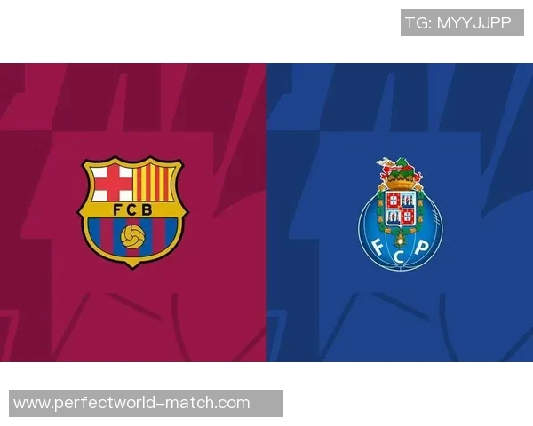 足总杯惊现冷门巴萨狂胜波尔图6比2全场沸腾解析